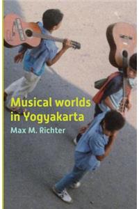 Musical Worlds of Yogyakarta