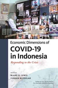 Economic Dimensions of Covid-19 in Indonesia