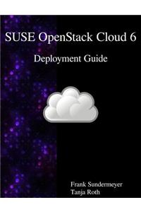 SUSE OpenStack Cloud 6 - Deployment Guide