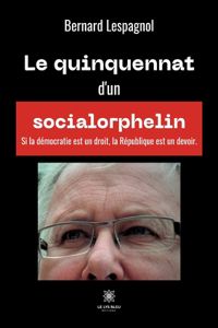 Le quinquennat d'un socialorphelin