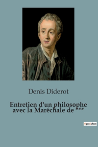 Entretien d'un philosophe avec la Maréchale de ***
