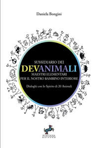 Sussidiario dei DevAnimaLi - Dialoghi con lo Spirito di 20 animali