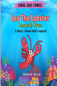 Leo The Lobster Learns to Pause