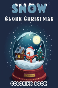 Snow Globe Christmas Coloring Book