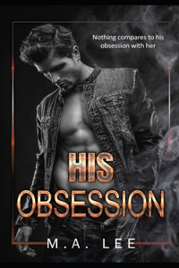 His Obsession: A Dark Sports Romance