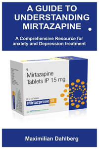 Guide to Understanding Mirtazapine