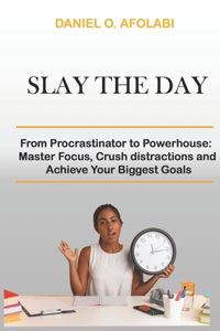 Slay the Day