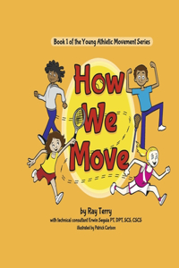 How We Move