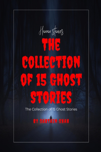 Collection of 15 Ghost Stories