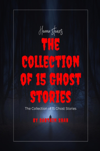 Collection of 15 Ghost Stories