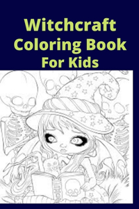 Witchcraft Coloring Book For Kids