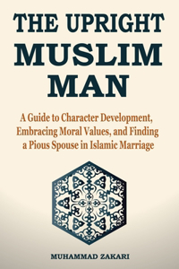 Upright Muslim Man