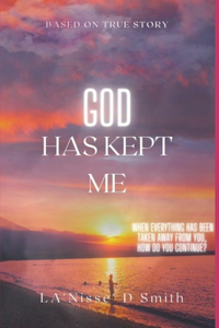 God Has Kept Me