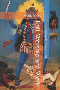 Kali, Worship and Work