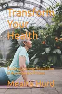 Transform Your Health