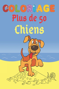 Livre de coloriage enfant - Chiens - À partir d'1 an: plus de 50 grands motifs de chiens Apprendre à colorier pour garçons & filles