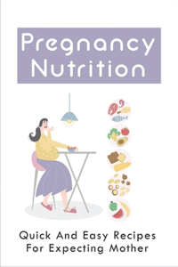 Pregnancy Nutrition