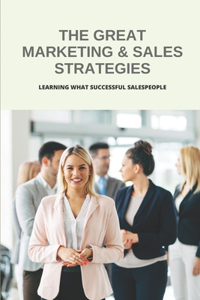 The Great Marketing & Sales Strategies