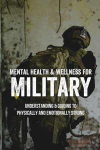 Mental Health & Wellness For Military