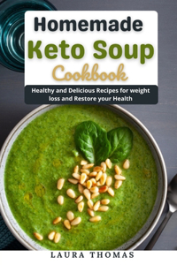 Homemade keto soup cookbook