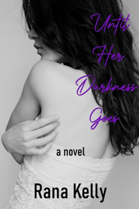 Until Her Darkness Goes