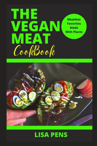 The Vegan Meat Cookbook