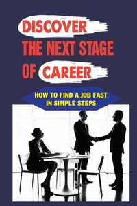 Discover The Next Stage Of Career