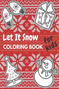 Let It Snow Coloring Book For Kids