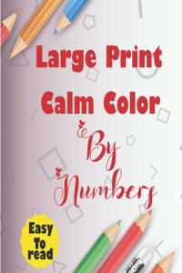 Large Print Calm Color by Numbers