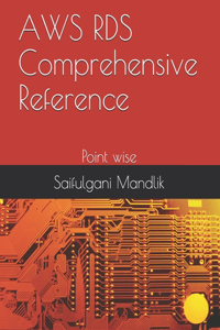 AWS RDS Comprehensive Reference