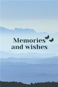 Memories and wishes