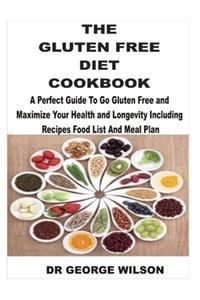 The Gluten Free Diet Cookbook