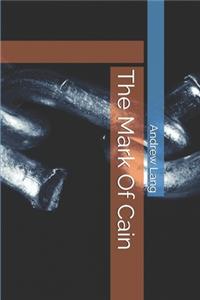 The Mark Of Cain