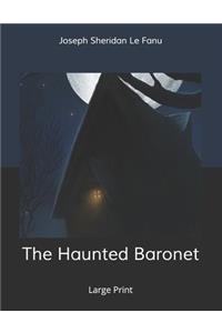 The Haunted Baronet