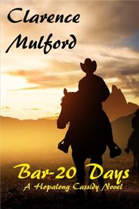 Bar-20 Days A Hopalong Cassidy Novel