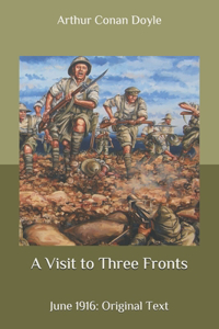 A Visit to Three Fronts