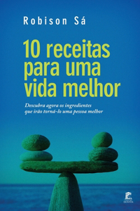 10 receitas para uma vida melhor