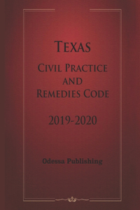 Texas Civil Practice and Remedies Code 2019-2020