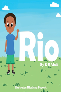 Rio: Autism Awareness: An inspiring, motivational and fun rhyme book to help children understand autism.