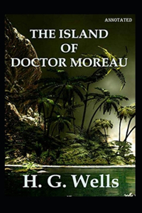 The Island of Dr. Moreau Annotated