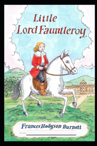 Little Lord Fauntleroy Illustrated