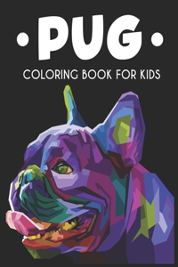 Pug Coloring Book For Kids