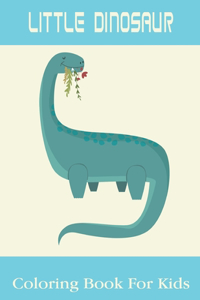 Little Dinosaur Coloring Book For Kids
