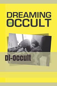 Dreaming In Occult