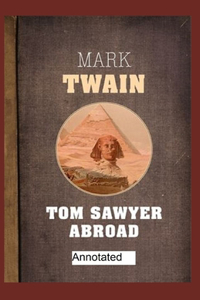 Tom Sawyer Abroad Annotated