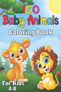 100 baby animals coloring book for kids 4-8