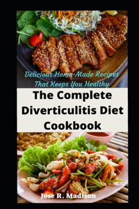 The Complete Diverticulitis Diet Cookbook
