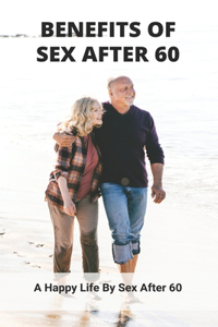 Benefits Of Sex After 60