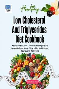 Low Cholesterol And Triglycerides Diet Cookbook