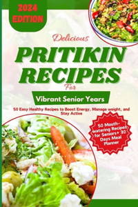Delicious Pritikin Recipes for Vibrant Senior Years